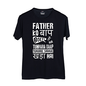 Father Ko Baap Bolte Hai - Men's Trendy T-Shirts