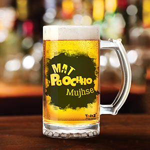 Mat Poocho Mujhse - Beer Mugs